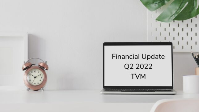 TVM Financial Update - Q2 2022
Time Value Millionaire