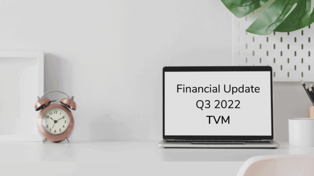 TVM Financial Update Q3 2022