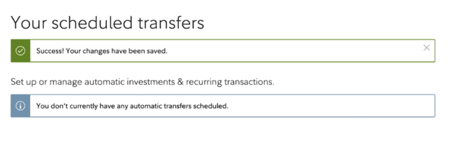Automatic Fidelity Investing
Deleting Automatic Transaction Confirmation Screen