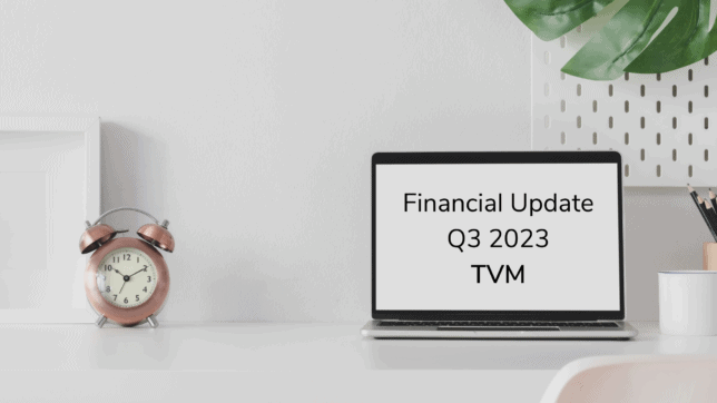 TVM Financial Update - Q3 2023